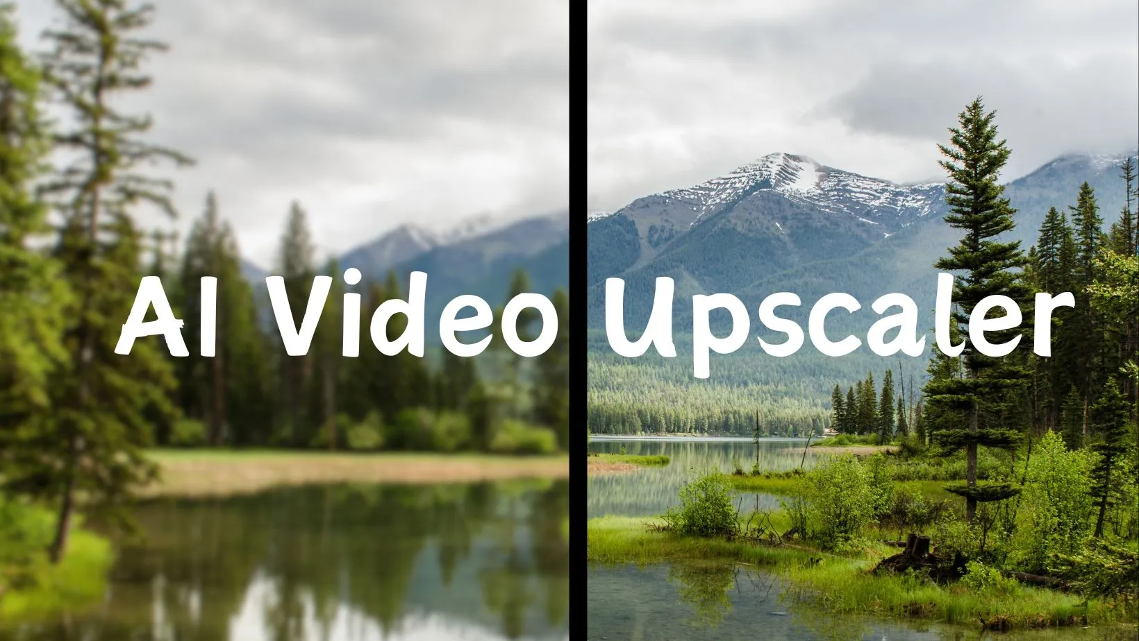 So sánh cảnh phong cảnh trước và sau khi nâng cấp độ phân giải video bằng AI.